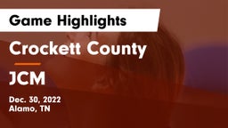 Crockett County  vs JCM Game Highlights - Dec. 30, 2022