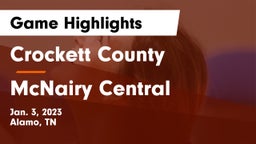 Crockett County  vs McNairy Central  Game Highlights - Jan. 3, 2023
