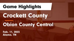 Crockett County  vs Obion County Central  Game Highlights - Feb. 11, 2023