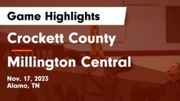 Crockett County  vs Millington Central  Game Highlights - Nov. 17, 2023