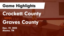 Crockett County  vs Graves County  Game Highlights - Dec. 19, 2023