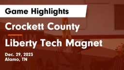 Crockett County  vs Liberty Tech Magnet  Game Highlights - Dec. 29, 2023