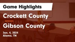 Crockett County  vs Gibson County  Game Highlights - Jan. 4, 2024