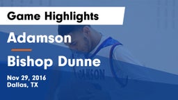 Adamson  vs Bishop Dunne Game Highlights - Nov 29, 2016