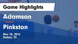 Adamson  vs Pinkston  Game Highlights - Nov 18, 2016