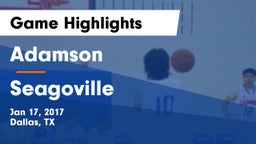 Adamson  vs Seagoville  Game Highlights - Jan 17, 2017