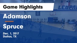 Adamson  vs Spruce  Game Highlights - Dec. 1, 2017
