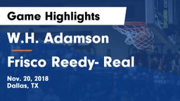 W.H. Adamson  vs Frisco Reedy- Real Game Highlights - Nov. 20, 2018