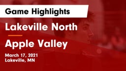 Lakeville North  vs Apple Valley  Game Highlights - March 17, 2021