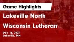Lakeville North  vs Wisconsin Lutheran  Game Highlights - Dec. 16, 2023