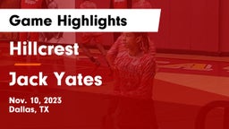 Hillcrest  vs Jack Yates  Game Highlights - Nov. 10, 2023