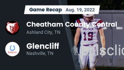 Recap: Cheatham County Central  vs. Glencliff  2022