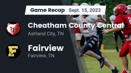 Recap: Cheatham County Central  vs. Fairview  2023