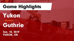 Yukon  vs Guthrie  Game Highlights - Jan. 10, 2019