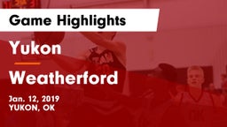 Yukon  vs Weatherford  Game Highlights - Jan. 12, 2019