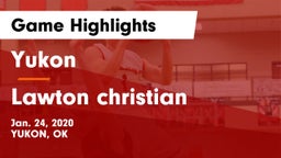 Yukon  vs Lawton christian Game Highlights - Jan. 24, 2020