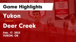 Yukon  vs Deer Creek  Game Highlights - Feb. 17, 2023