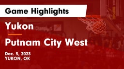 Yukon  vs Putnam City West  Game Highlights - Dec. 5, 2023