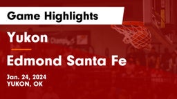 Yukon  vs Edmond Santa Fe Game Highlights - Jan. 24, 2024