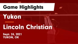 Yukon  vs Lincoln Christian  Game Highlights - Sept. 24, 2021