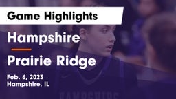 Hampshire  vs Prairie Ridge  Game Highlights - Feb. 6, 2023