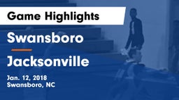 Swansboro  vs Jacksonville  Game Highlights - Jan. 12, 2018
