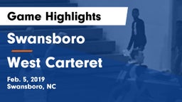 Swansboro  vs West Carteret Game Highlights - Feb. 5, 2019