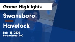 Swansboro  vs Havelock Game Highlights - Feb. 18, 2020