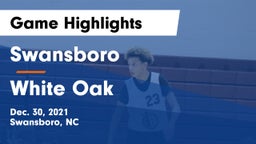 Swansboro  vs White Oak  Game Highlights - Dec. 30, 2021