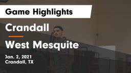 Crandall  vs West Mesquite  Game Highlights - Jan. 2, 2021