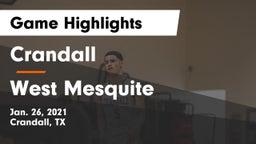 Crandall  vs West Mesquite  Game Highlights - Jan. 26, 2021