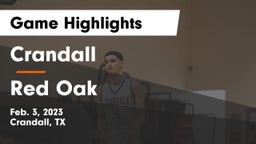 Crandall  vs Red Oak  Game Highlights - Feb. 3, 2023