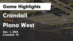 Crandall  vs Plano West  Game Highlights - Dec. 1, 2023