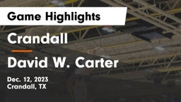 Crandall  vs David W. Carter  Game Highlights - Dec. 12, 2023