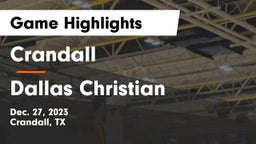 Crandall  vs Dallas Christian  Game Highlights - Dec. 27, 2023