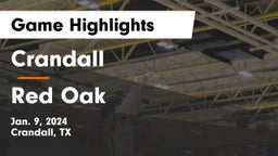 Crandall  vs Red Oak  Game Highlights - Jan. 9, 2024