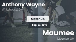 Matchup: Anthony Wayne High vs. Maumee  2016