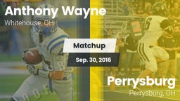 Matchup: Anthony Wayne High vs. Perrysburg  2016