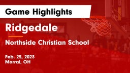 Ridgedale  vs Northside Christian School Game Highlights - Feb. 25, 2023
