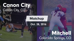 Matchup: Canon City High vs. Mitchell  2016