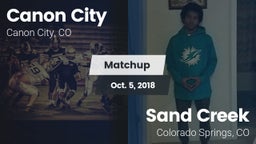 Matchup: Canon City High vs. Sand Creek  2018