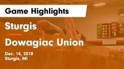 Sturgis  vs Dowagiac Union Game Highlights - Dec. 14, 2018