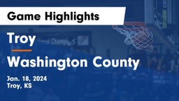 Troy  vs Washington County  Game Highlights - Jan. 18, 2024