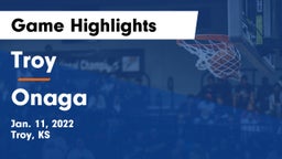Troy  vs Onaga  Game Highlights - Jan. 11, 2022