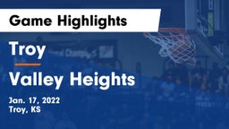 Troy  vs Valley Heights  Game Highlights - Jan. 17, 2022