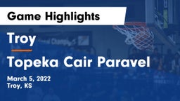 Troy  vs Topeka Cair Paravel Game Highlights - March 5, 2022