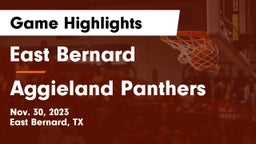 East Bernard  vs Aggieland Panthers Game Highlights - Nov. 30, 2023