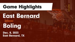 East Bernard  vs Boling  Game Highlights - Dec. 8, 2023