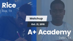 Matchup: Rice  vs. A Academy 2016