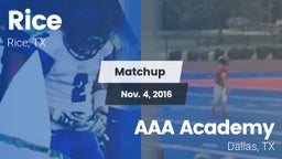 Matchup: Rice  vs. AAA Academy 2016